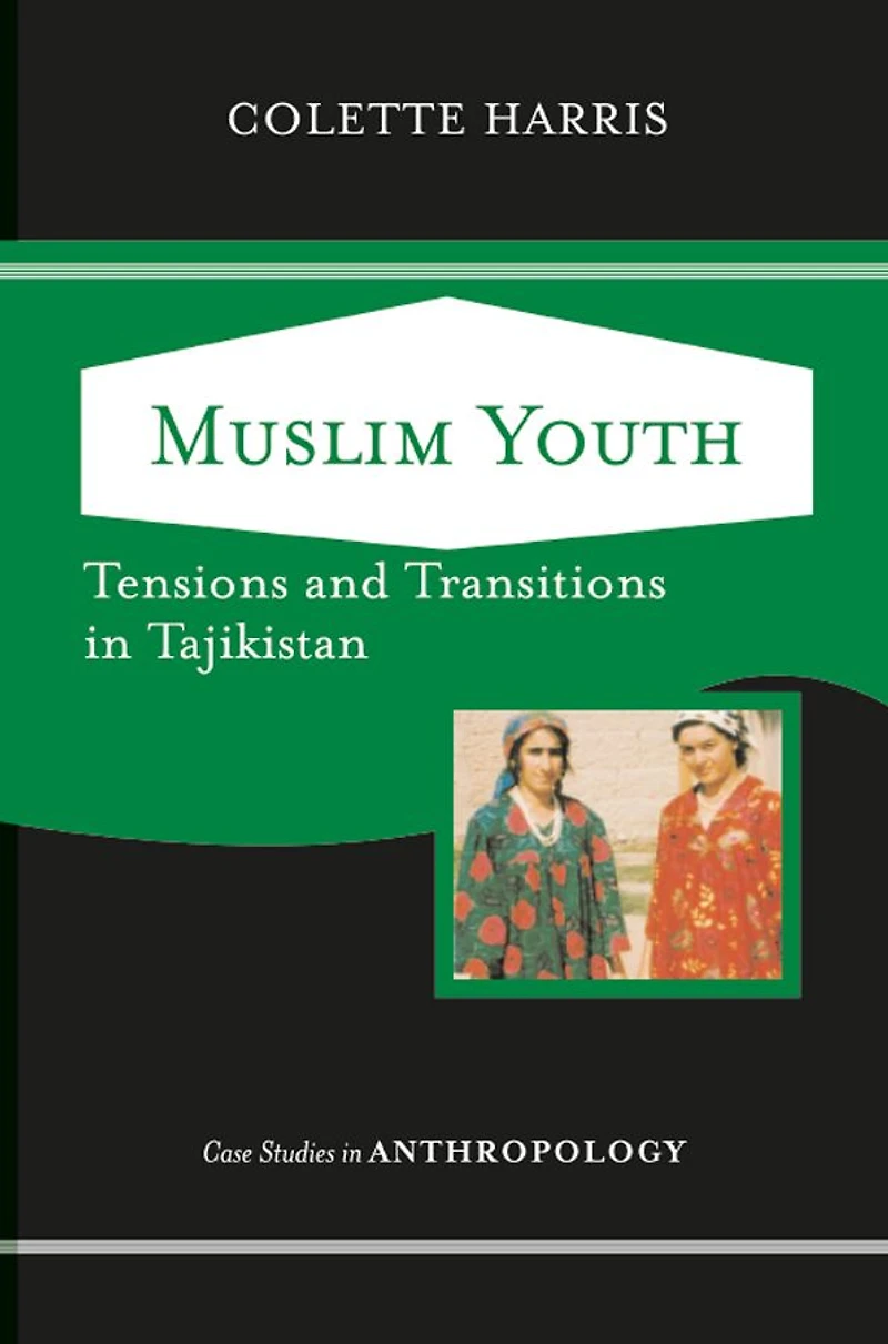 Muslim Youth: Tensions And Transitions Tajikistan