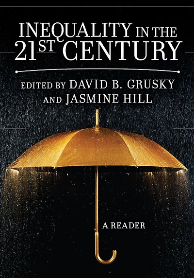 Inequality the 21st Century: A Reader
