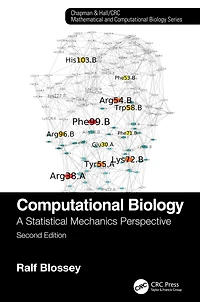 Computational Biology: A Statistical Mechanics Perspective, Second Edition