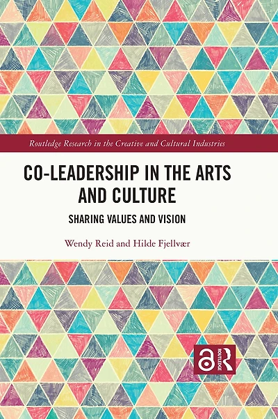Co-Leadership the Arts and Culture: Sharing Values Vision