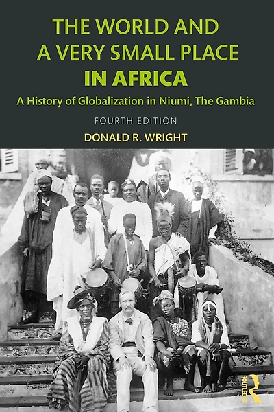 the World and A Very Small Place Africa: History of Globalization Niumi, Gambia