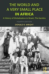the World and A Very Small Place Africa: History of Globalization Niumi, Gambia