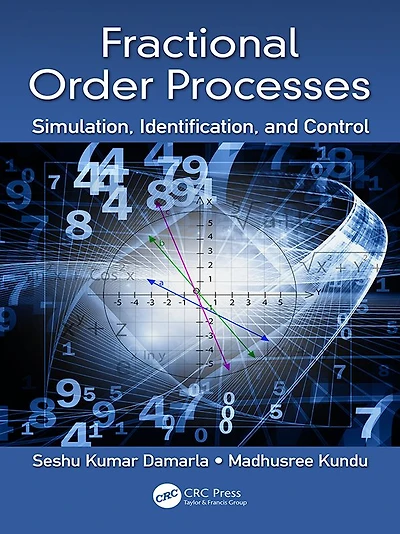 Fractional Order Processes: Simulation, Identification, and Control