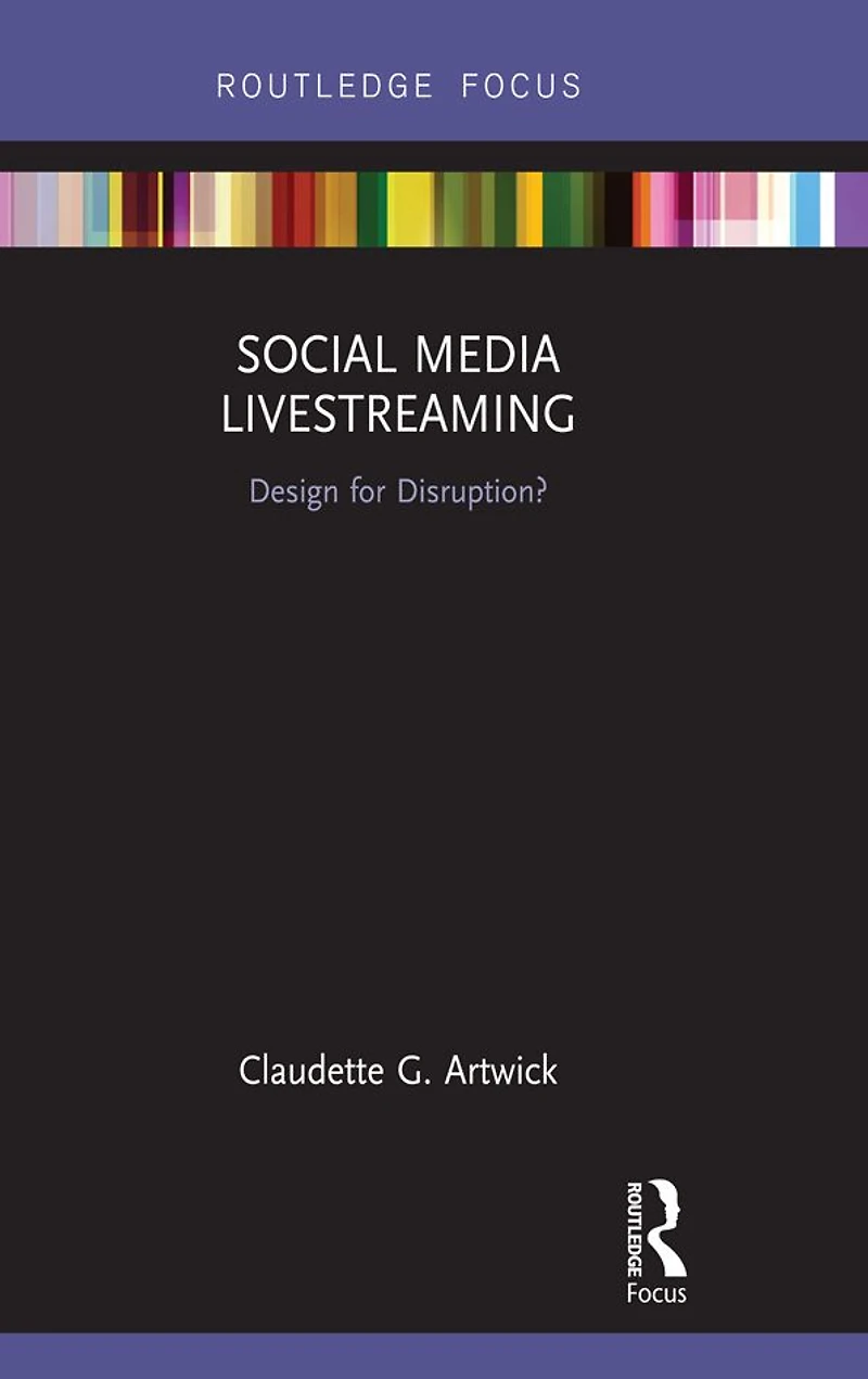 Social Media Livestreaming: Design for Disruption?