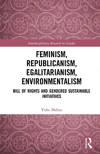 Feminism, Republicanism, Egalitarianism, Environmentalism: Bill of Rights and Gendered Sustainable Initiatives