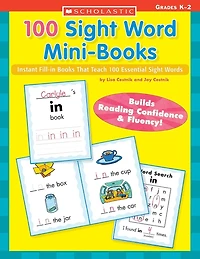 100 Sight Word Mini-Books: Instant Fill-in Mini-Books That Teach 100 Essential Sight Words