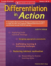 Differentiation Action: A Complete Resource with Research-Supported Strategies to Help You Plan and Organize Differentiated Instruction Achieve Success All Learners