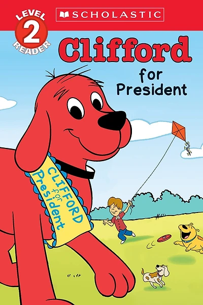 Clifford for President (Scholastic Reader, Level 2)