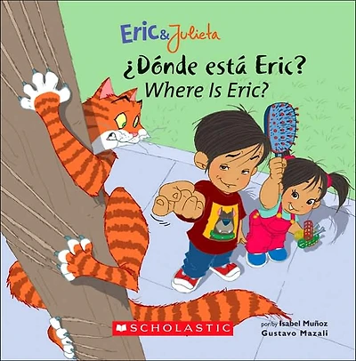 Eric & Julieta: ¿Dónde está Eric? / Where Is Eric? (Bilingual) (Bilingual Edition: English & Spanish)