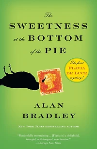 the Sweetness at Bottom of Pie (Flavia de Luce Series #1)