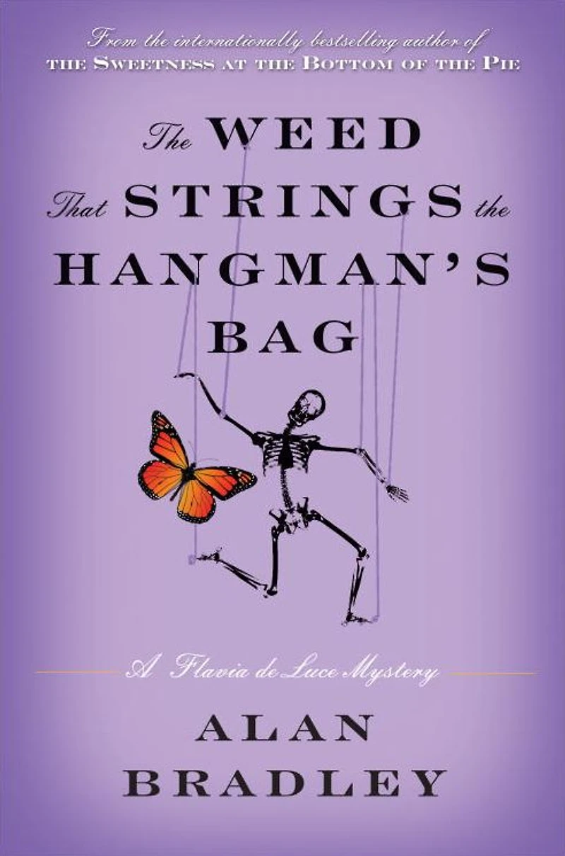 the Weed That Strings Hangman's Bag (Flavia de Luce Series #2)