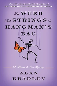 the Weed That Strings Hangman's Bag (Flavia de Luce Series #2)