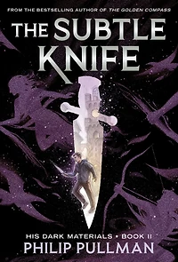 The Subtle Knife (His Dark Materials Series #2)