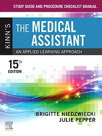 Study Guide and Procedure Checklist Manual for Kinn's The Clinical Medical Assistant: An Applied Learning Approach