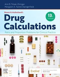 Brown and Mulholland's Drug Calculations - E-Book: Ratio Proportion Problems for Clinical Practice