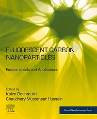 Fluorescent Carbon Nanoparticles: Fundamentals and Applications