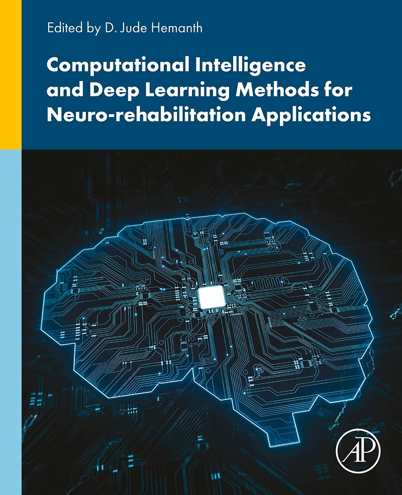 Computational Intelligence and Deep Learning Methods for Neuro-rehabilitation Applications