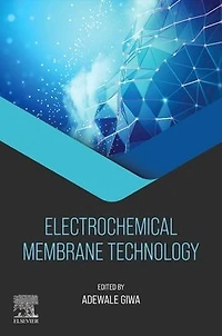 Electrochemical Membrane Technology