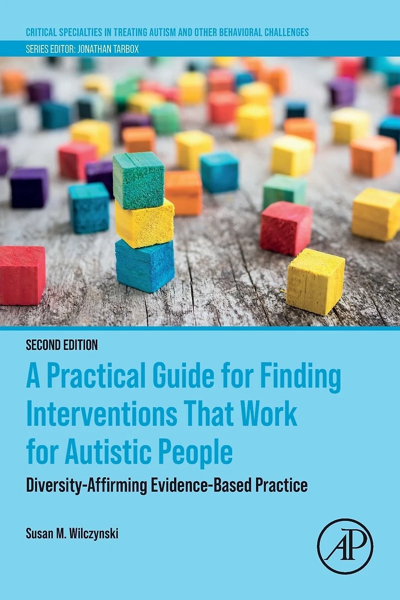 A Practical Guide for Finding Interventions That Work Autistic People: Diversity-Affirming Evidence-Based Practice