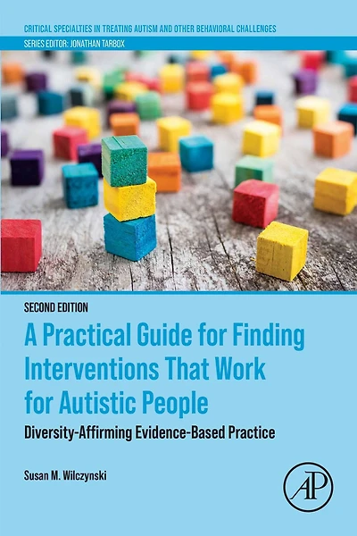 A Practical Guide for Finding Interventions That Work Autistic People: Diversity-Affirming Evidence-Based Practice