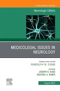Medicolegal and Ethical Issues Neurology, An Issue of Neurologic Clinics