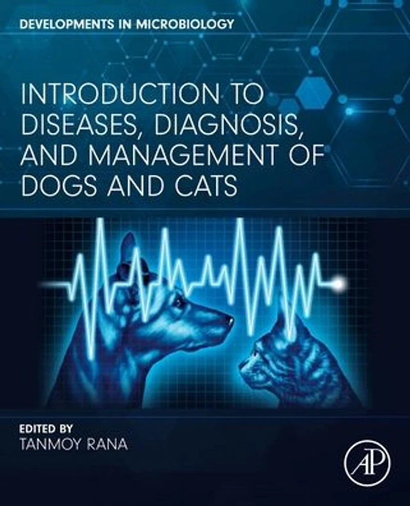 Introduction to Diseases, Diagnosis, and Management of Dogs Cats