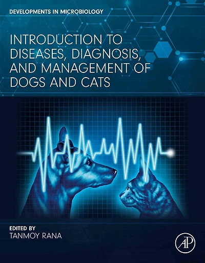Introduction to Diseases, Diagnosis, and Management of Dogs Cats
