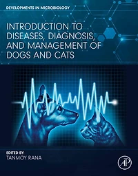 Introduction to Diseases, Diagnosis, and Management of Dogs Cats