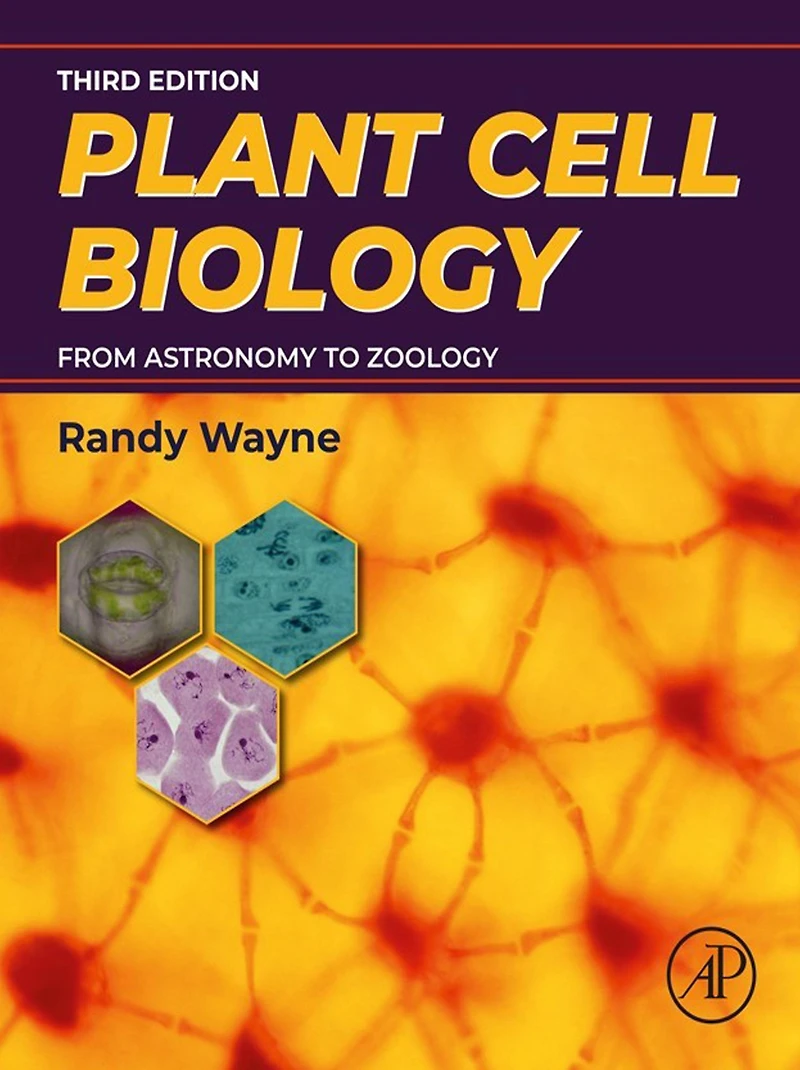 Plant Cell Biology: From Astronomy to Zoology