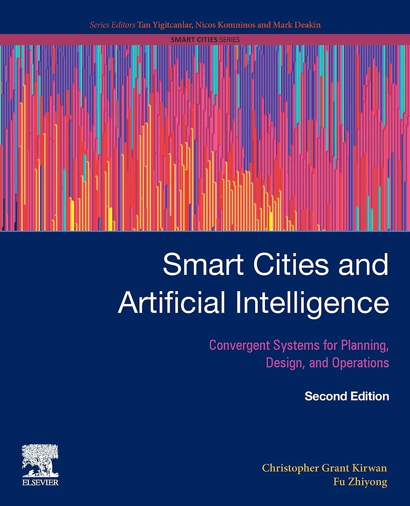 Smart Cities and Artificial Intelligence: Convergent Systems for Planning, Design, Operations