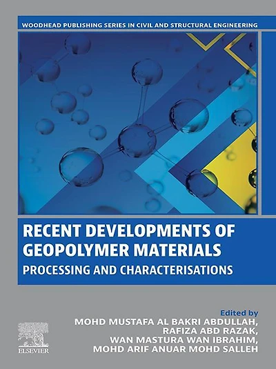 Recent Developments of Geopolymer Materials: Processing and Characterisations