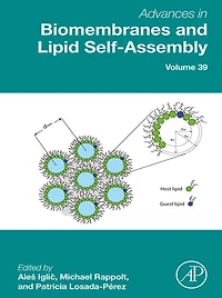 Advances Biomembranes and Lipid Self-Assembly