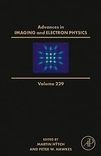 Advances Imaging and Electron Physics