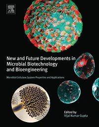 New and Future Developments in Microbial Biotechnology and Bioengineering: Microbial Cellulase System Properties and Applications