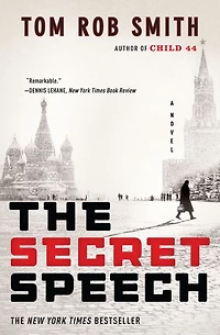 The Child 44 Trilogy: 44, Secret Speech, and Agent 6 Omnibus