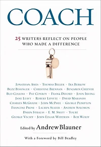 Coach: 25 Writers Reflect on People Who Made a Difference