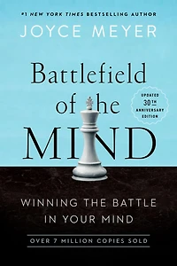 Battlefield of the Mind: Winning Battle Your Mind