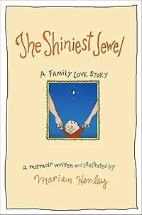 The Shiniest Jewel: A Family Love Story