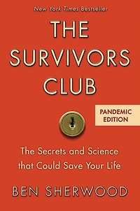 The Survivors Club: Secrets and Science that Could Save Your Life