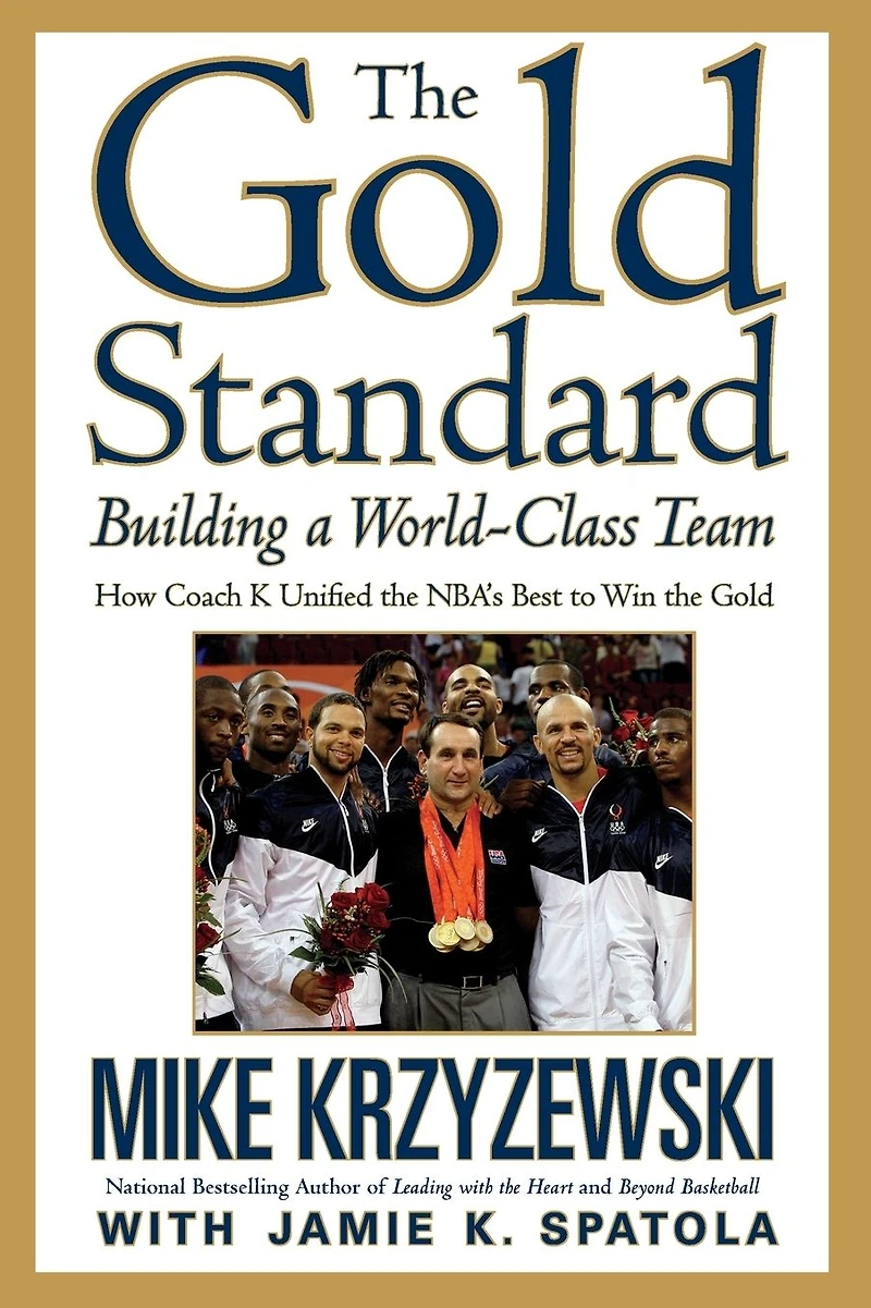 The Gold Standard: Building a World-Class Team