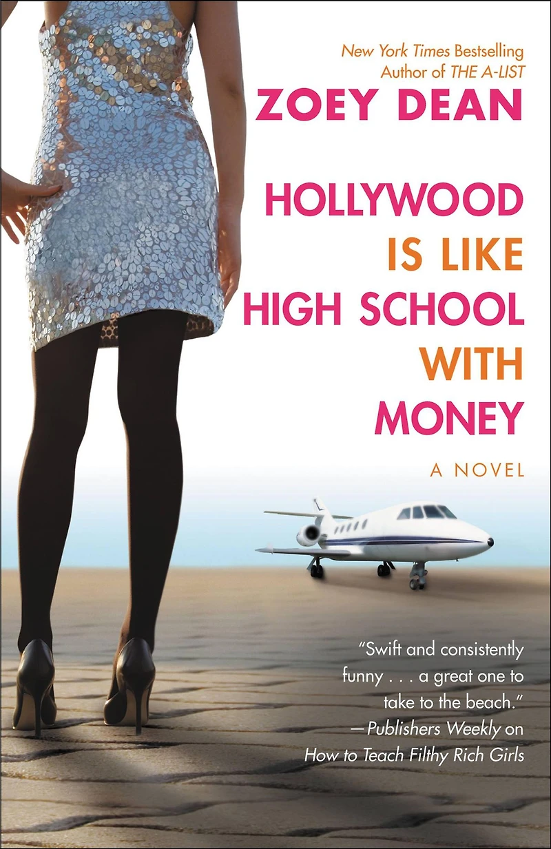 Hollywood is like High School with Money