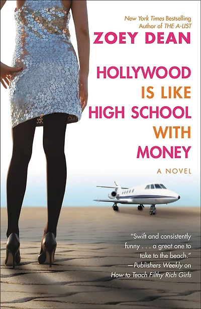 Hollywood is like High School with Money