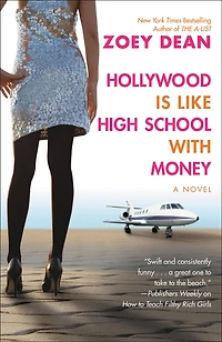 Hollywood is like High School with Money