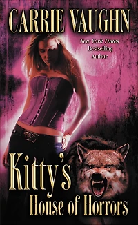 Kitty's House of Horrors (Kitty Norville Series #7)