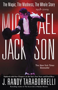 MICHAEL JACKSON:: THE MAGIC, MADNESS, WHOLE STORY, 1958-2009