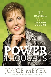 Power Thoughts: 12 Strategies to Win the Battle of Mind