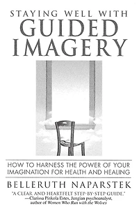 Staying Well With Guided Imagery