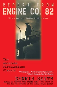 Report from Engine Co. 82 (Abridged)