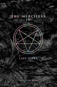 Last Rites (The Merciless Series #4)