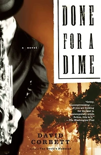 Done for A Dime: Novel